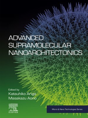 cover image of Advanced Supramolecular Nanoarchitectonics